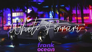 Frank Ocean - White Ferrari [TRADUÇÃO/LEGENDADO]