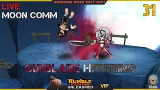 Gunblade Hype Moon Gameplay #31 (Rumble Fighter Unleashed)