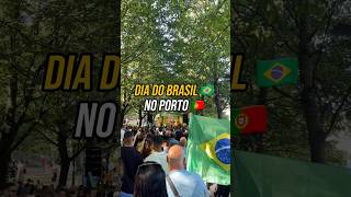 Dia do Brasil no Porto 🇧🇷🇵🇹