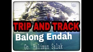 Balong Endah -Tamnas Gn. Halimun Salak -Bogor