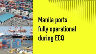 Manila ports fully operational during ECQ