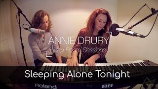 Annie Drury - Sleeping Alone Tonight (Live Living Room Session) feat. Joe Drury