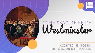 Confissão de Fé de Westminster - Aplicativo da Bíblia