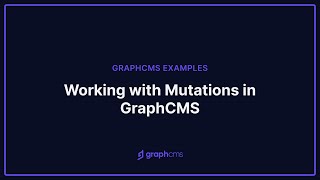 Working with Mutations in Hygraph