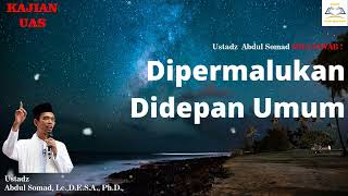 Dipermalukan Didepan Umum - Ustadz Abdul Somad, Lc,  MA