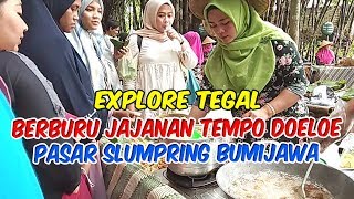 Berburu Jajanan Tempo Doeloe di Pasar Slumpring Desa Cempaka Bumijawa | Explore Tegal