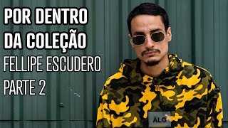 POR DENTRO DA COLEÇÃO - ESCUDERO (PARTE 2)