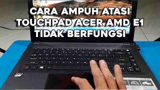 Cara Mengatasi Touchpad Acer Yang Tidak Berfungsi