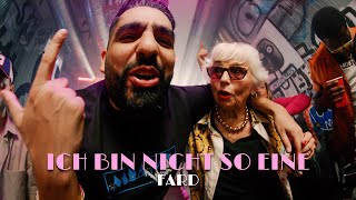 Fard - Ich Bin Nicht So Eine 2.0