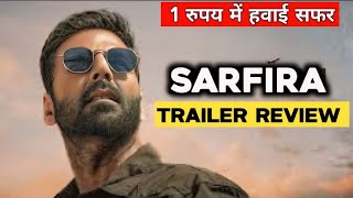 Sarfira movie trailer review in hindi ||