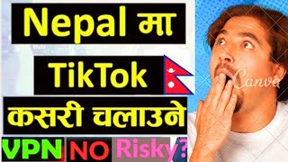 how to use tiktok in nepal//nepal ma tiktok kasari chalaune I vpn bata tiktok kasari chalaune 🇳🇵