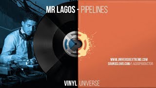 Pipelines - Mr Lagos (Drum & Bass)