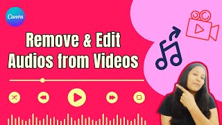 How to Extract Audio from Video in Canva | Canva Video Editing | Audio /Sound Effects for Video