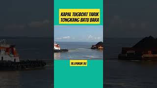 🔴KAPAL TB SYUKUR 30 TARIK TONGKANG BATUBARA#shortvideo #shotrt#tugboat