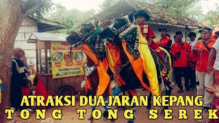 JARAN KEPANG-TONG TONG SEREK