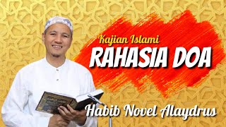 Rahasia Doa , Habib Novel Alaydrus