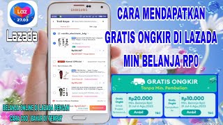 Cara Mendapatkan Gratis Ongkir Di Lazada Min Belanja Rp0