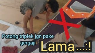 Cara potong triplek menggunakan pisau kater @ikun16