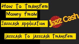 How to transfer money from jazzcash application || jazzcash to jazzcash money transfer || @JazzCash