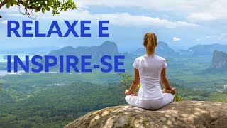 Sons para relaxar - Meditation - Relax