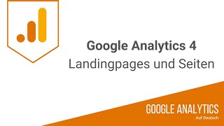 Landingpages und Seiten Bericht in GA4 (Google Analytics 4) erstellen