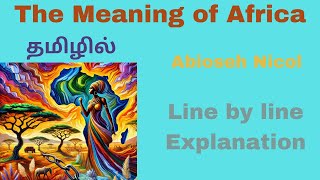 PG TRB| The meaning of Africa- Abioseh Nicol - Summary in Tamil| தமிழில்