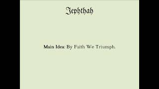 Sermon from Hebrews 11 about Jephthah.