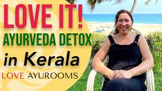 LOVE IT!! Ayurveda Detox in Kerala - Love Ayurooms!