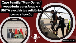 Caso Família "Man-Genas" repatriada para Angola - UNITA e activistas solidários com a situação