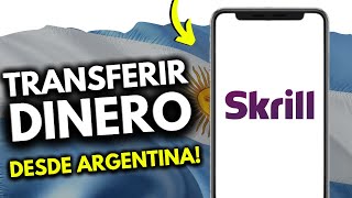 Cómo Transferir Dinero a Skrill desde Argentina (¡en 96 segundos!)