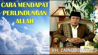 Cara Mendapat Perlindungan Dari Allah Ceramah Lucu Kh  Zainuddin MZ Tanpa Iklan