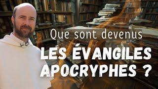 Que sont devenus les évangiles apocryphes ?