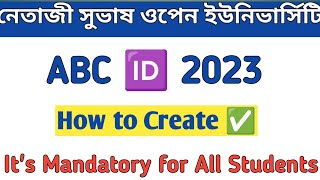 How to Create ABC 🆔 ✅ NSOU 2023 It's Mandatory for All Students