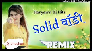 solid body re_haryani_hard remix dj song_dj bhushan #djbhushan  sapna chaudhry