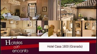 HOTEL CASA 1800 GRANADA - HOTELES CON ENCANTO