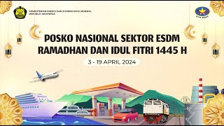 Pembukaan Posko Nasional Sektor ESDM Periode RAFI Tahun 2024 dan Press Conference