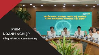 VietstarMAX | Phim Doanh nghiệp - Tổng kết BIDV Core Banking / Sản xuất phim quảng cáo