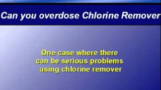 Water Tip 8 - Can you overdose Chlorine Remover