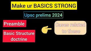 PREAMBLE | DOCTRINE OF BASIC STRUCTURE || MAKE UR BASICS STRONG (POLITY 2) | prelims 2024 | HK SONI