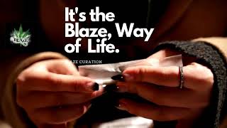 The Blaze Way of Life