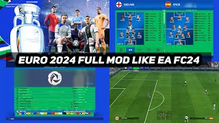 PES2017 | EURO 2024 FULL MOD LIKE EA FC24