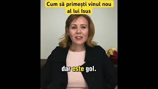 Cum să primești vinul nou al lui Isus