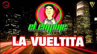 El Empuje - La Vueltita