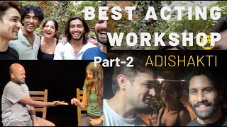 Best acting training in india part-2  | Adishakti  | pondicherry