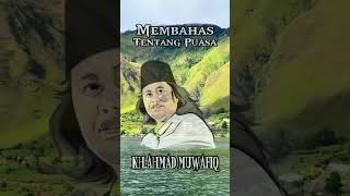 Kh.Ahmad Muwafiq (Puasa)