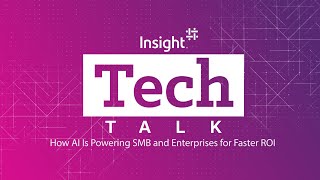 TechTalk | How AI Is Powering SMB and Enterprises for Faster ROI