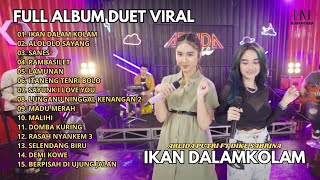 Arlida Putri ft Dike Sabrina -  Ikan Dalam Klam I Full Album Viral Arlida Putri ft Dike Sabrina 2024