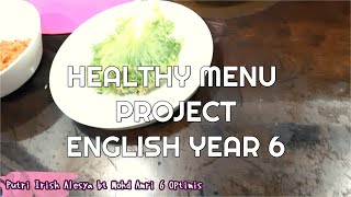 Healthy Menu Project | English Year 6 | Putri Irish Alesya