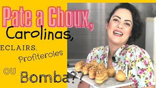 RECEITA DAS AMADAS CAROLINAS! OU SERIA PÂTE À CHOUX? BOMBA? ECLAIR? PROFITEROLES?