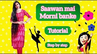 Saawan Main Morani Banke dance Tutorial| Falguni Pathak| dance Tutorial step by step